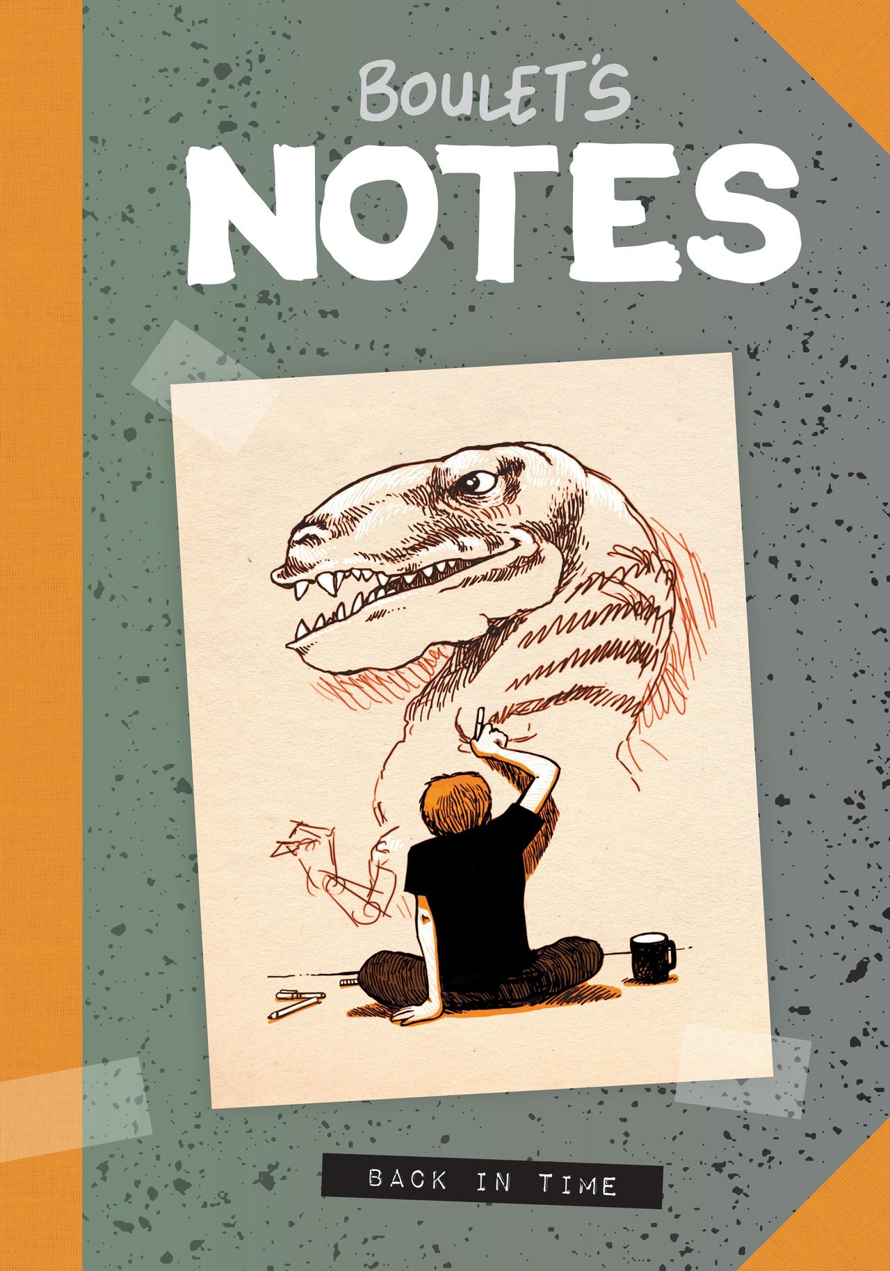 Boulet's Notes: Back in Time