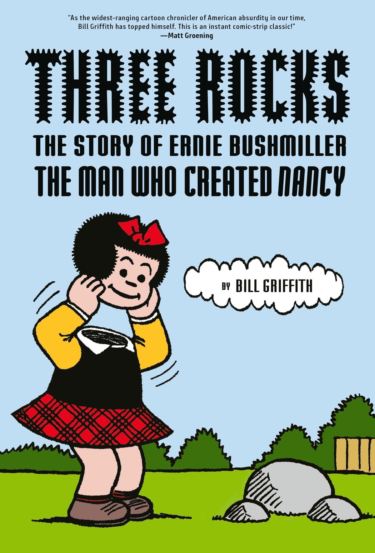 Cover art for Three Rocks: The Story of Ernie Bushmiller, The Man Who Created Nancy
