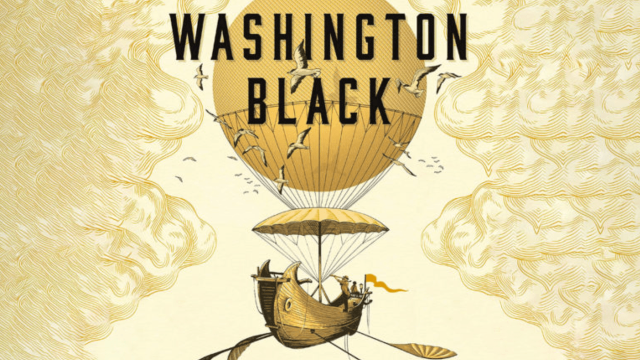 Washington Black by Esi Edugyan